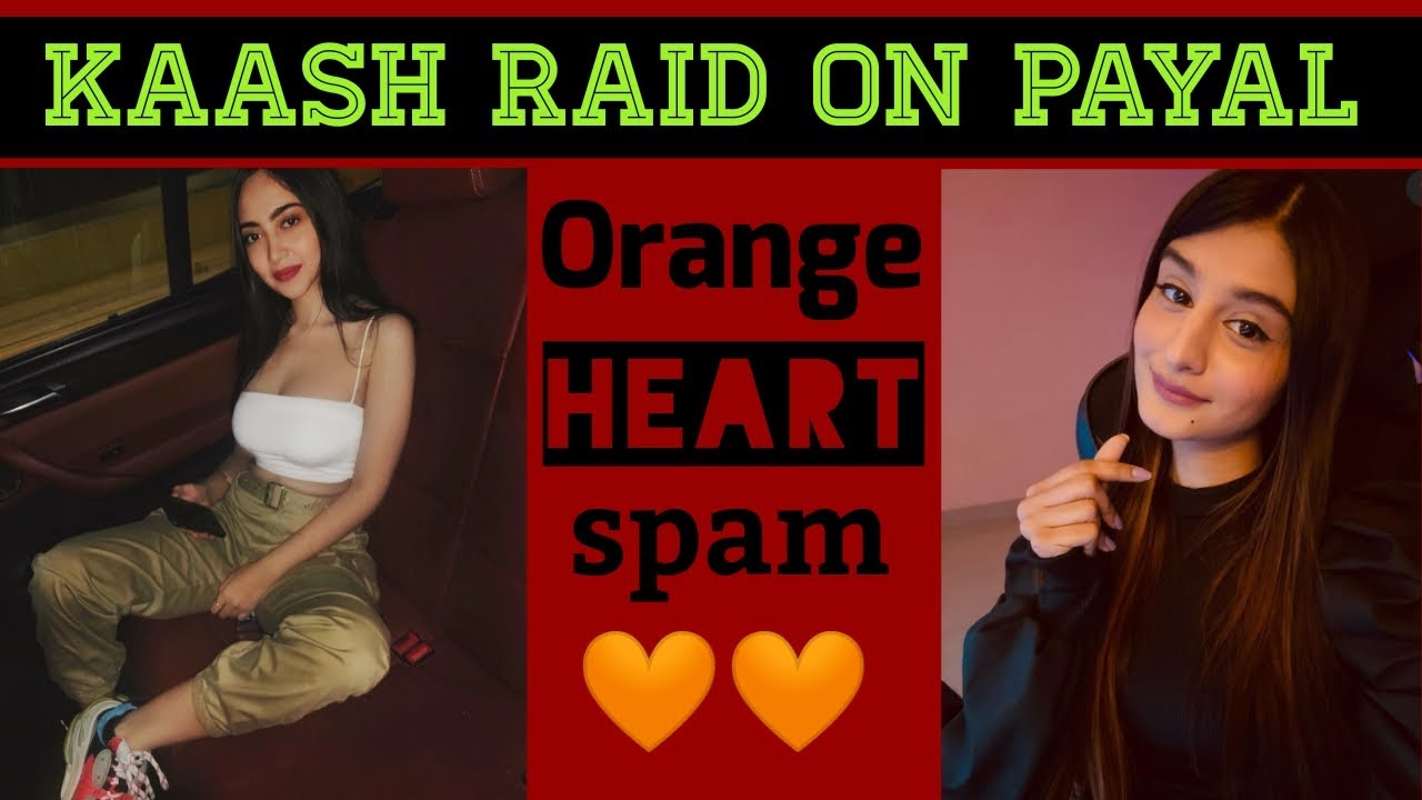 Kaash Plays raid on Payal Gaming || Spam Orange Hearts 🧡 payal reaction @KaashPlay @PayalGaming  🧡