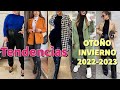 TENDENCIAS de MODA OTOÑO INVIERNO 2022_2023/ROPA DE MODA PARA LA NUEVA TEMPORADA_NUEVOS ESTILOS