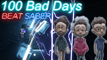 100 Bad Days - AJR - Beat Saber [FC]