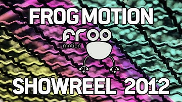 Frog Motion Showreel 2012