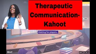 Therapeutic Communication-Kahoot!