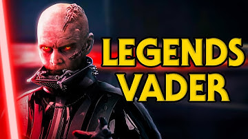 LEGENDS DARTH VADER Lore Compilation