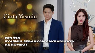 RANGGA MURKA‼️ GAK TERIMA JADI BAWAHAN ROMEO? - CINTA YASMIN EPS 226