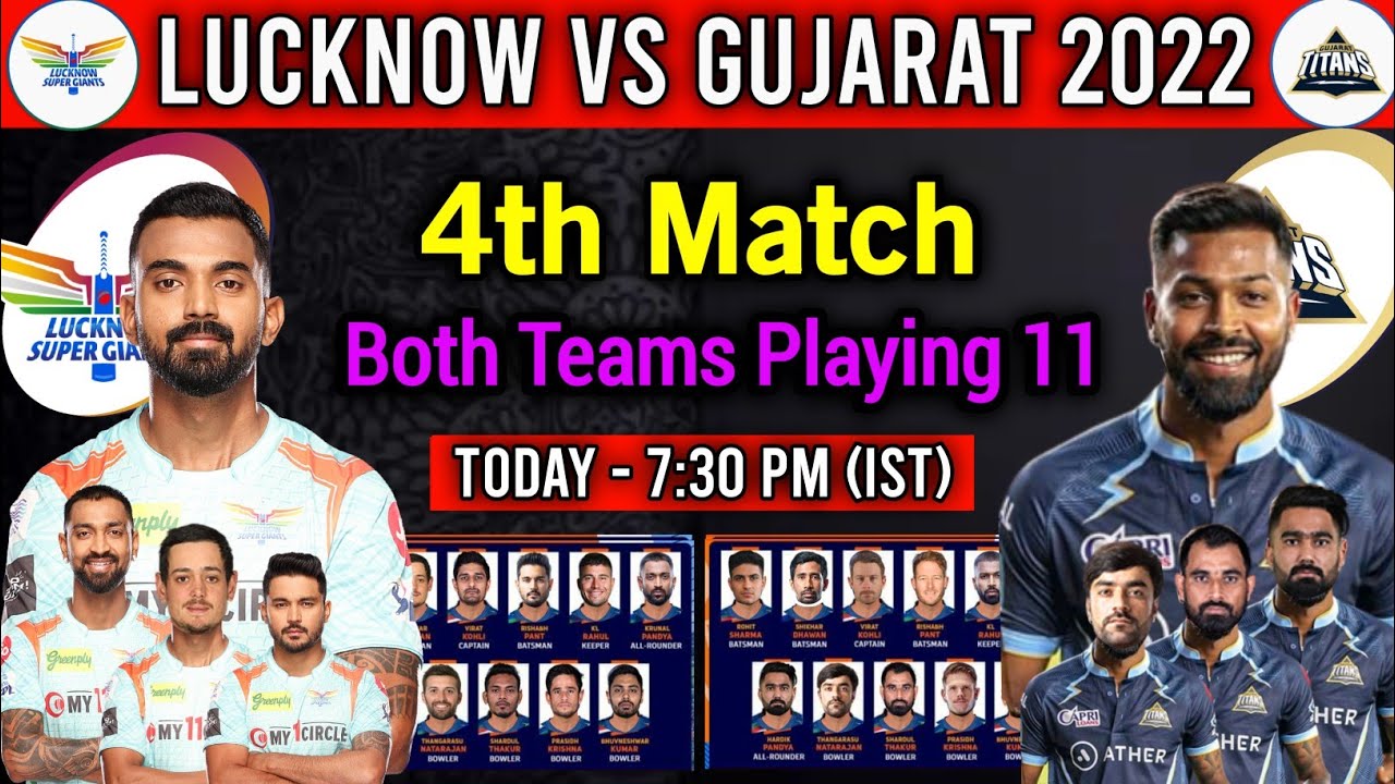 IPL 2022 | 4th Match | Lucknow Super Giants Vs Gujarat Titans Playing 11 | LSG Vs GT Playing 11 2022