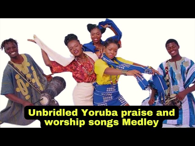 3 Hours Yoruba Praise and Worship Songs Medley 2024 |Non stop yoruba praise class=
