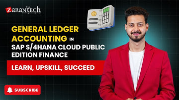 General Ledger Accounting in SAP S/4HANA Cloud Public Edition Finance | ZaranTech