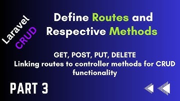How to Define Routes and Respective Methods in Laravel | Laravel CRUD Tutorial (Part 3)
