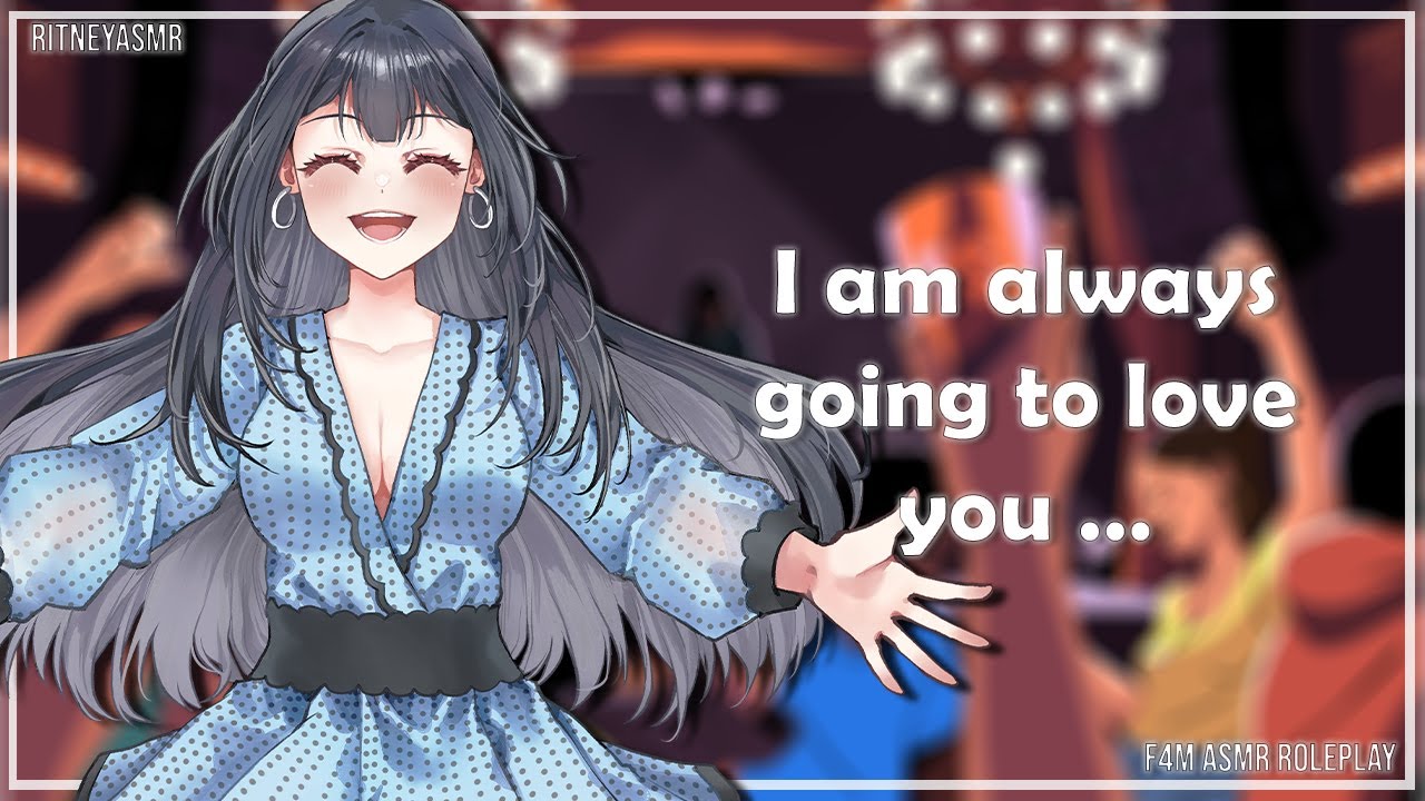 I am always going to love you …  [F4M] [Roleplay] [Exes meet again] [Reconcile] [Wholesome]