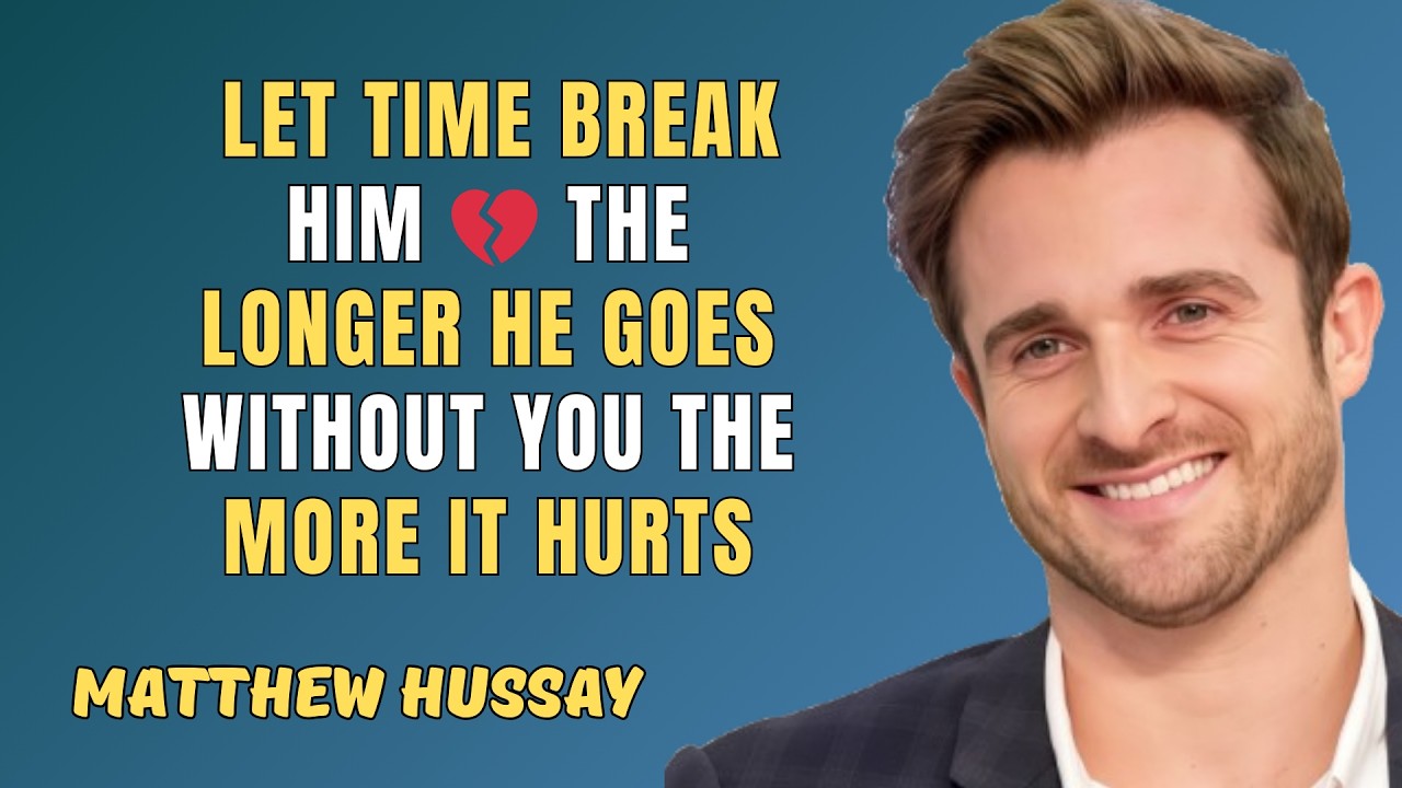 Let Time Break Him 💔 | The Longer He Goes Without You, The More It Hurts | Matthew Hussey