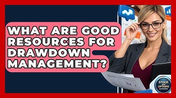 What Are Good Resources For Drawdown Management? - Stock and Options Playbook