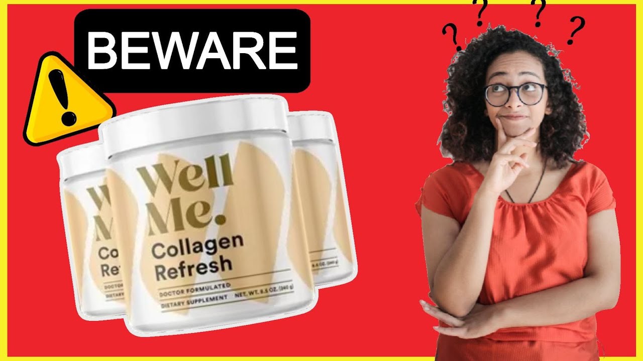 WELLME COLLAGEN REFRESH ⚠️BEWARE⚠️Does COLLAGEN REFRESH Really Works? WellMe Collagen Refresh REVIEW