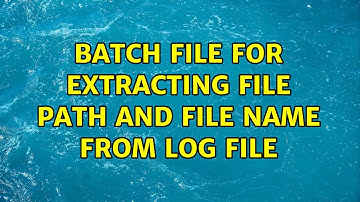 Batch File for Extracting File Path and File Name from Log file