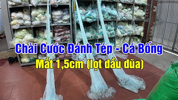 Chài Cước Đánh Tép , Cá Bống - Mắt 1,5cm - Chân Xích, Chân Chì | Zalo: 0396.23.9999