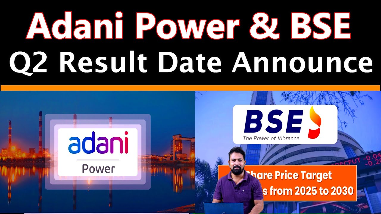 Adani Power & BSE Q2 Result Date Announce