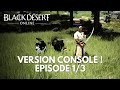 Black desert online gameplay fr  version ps4  xbox  pisode 13 les dbuts