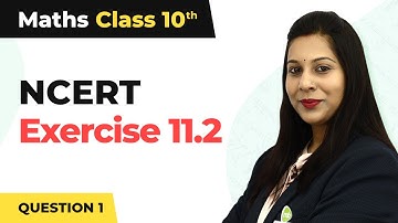 Constructions - NCERT Exercise 11.2 Question 1 | Class 10 Maths Chapter 11 | CBSE 2024-25