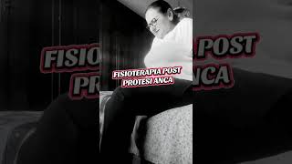 FISIOTERAPIA POST PROTESI ANCA#interventoprotesianca