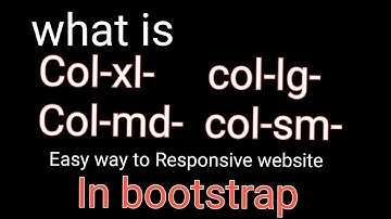 What is col-xl-, col-lg-, col-md, in bootstrap ( responsive website easy ) [ Html Css ] #1