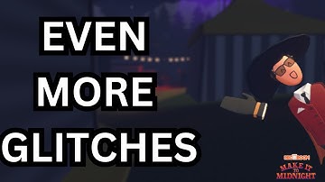 Even MORE Make It To Midnight Glitches!