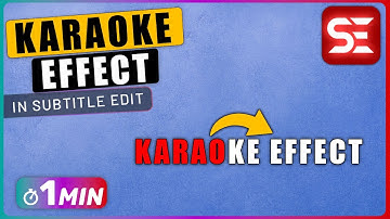 How to Create KARAOKE Effect for Subtitles in Subtitle Edit