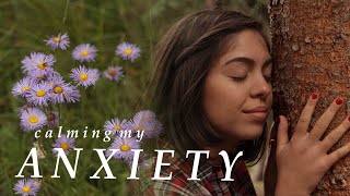 I'm Learning to Calm my Anxiety in Nature