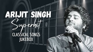 Arijit Singh Best Classical Songs | Arijit Singh Jukebox screenshot 5