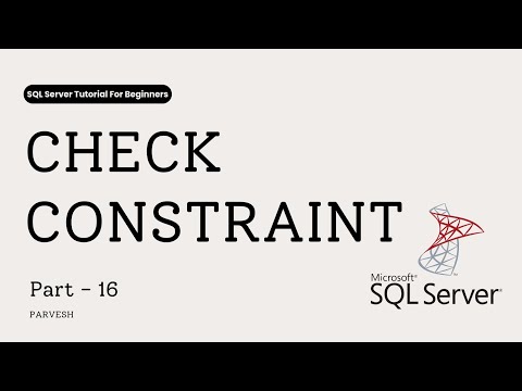 16 What is CHECK Constraint in SQL Server? | Beginner-Friendly Guide