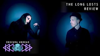 Dark Rock | The Long Losts - At This Late Hour | Album Review
The Long Losts are Anka on vocals and her husband Patrick on guitar.
Their goth, deathrock and punk infused rock swirls around lyrics mined from their love of darkness, nature, horror, ghosts and their experiences of romance, love and loss.
Since forming in 2012, they’ve released 3 albums, Scary Songs To Play In the Dark (2014) To night...(2017) and their latest At This Late Hour (2021)
Tell us what you think!
Bandcamp: https://thelonglosts.bandcamp.com/
YouTube: https://www.youtube.com/channel/UC7yg00LbiMXWsSygoK_if4g
Instagram: https://www.instagram.com/thelonglosts/
https://linktr.ee/obscuraundead
Support the show!
T-shirts: https://bit.ly/2YsoUPj.
Patreon: https://www.patreon.com/obscuraundead
One time donations: https://paypal.me/obscuraundead
Amazon affiliate link (if you’re in the US and order anything on Amazon through this link, we get a small kickback at no cost to you 🙂): https://amzn.to/2LkAXZq
Website: obscuraundead.com
Facebook: https://www.facebook.com/obscuraundead/
Instagram: @obscuraundead
Mixcloud: https://www.mixcloud.com/obscuraundead/
Disclaimer: All opinions are our own; we do not receive compensation for our coverage or reviews. And if we do, well tell you and even then, its a promo copy. Dark Rock | The Long Losts - At This Late Hour | Album Review