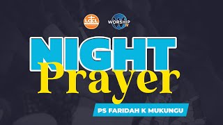 NIGHT PRAYER  31\/MAY\/2024  | PS. FARIDAH K MUKUNGU | LIFEWAY CHURCH OF CHRIST - LUGALA