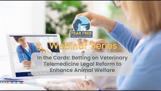 Exploring the Benefits of Veterinary Telemedicine: A Fear Free Future