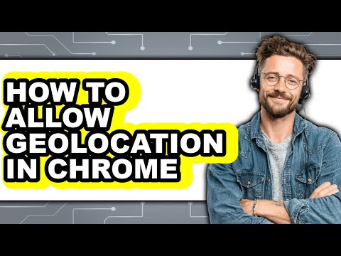 How to Allow Geolocation in Chrome (full Guide)