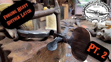 Forging A Suffolk Latch, Part 2