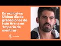 En exclusiva: Último día de grabaciones de Iván Arana en 'Imperio de mentiras' | Las Estrellas