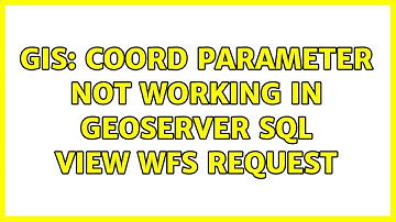 GIS: Coord parameter not working in GeoServer SQL view WFS request