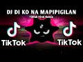 DJ DI KO NA MAPIPIGILAN X FUNK COVER TIKTOK VIRAL (TIKTOK BUDOTS REMIX) 2026 REMIX