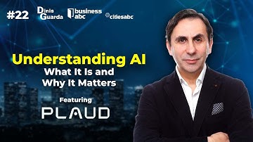 Understanding AI - What is it - Why it matters - Dinis Guarda Businessabc Series