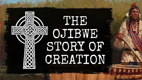 The Ojibwe Story of Creation and the Grand Lodge of the Midiwin Society