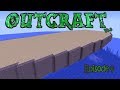All Hands On Deck | Episode 4 | OutCraft 1.5