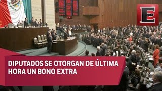 Diputados cierran el año con bono extra de 100 mil pesos