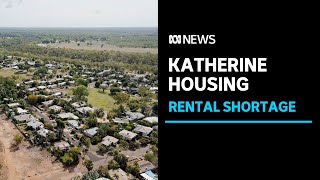 Housing boom hits Katherine in Northern Territory as new jobs bring transient workers | ABC News