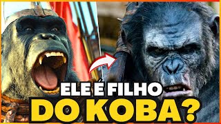 EXPLICADO! O NOVO VILÃO DE PLANETA DOS MACACOS O REINADO É FILHO DO KOBA?        ( TEORIA )