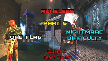 Quake 3 Team Arena (Runeless, Nightmare difficulty) [Overload]- Part 6