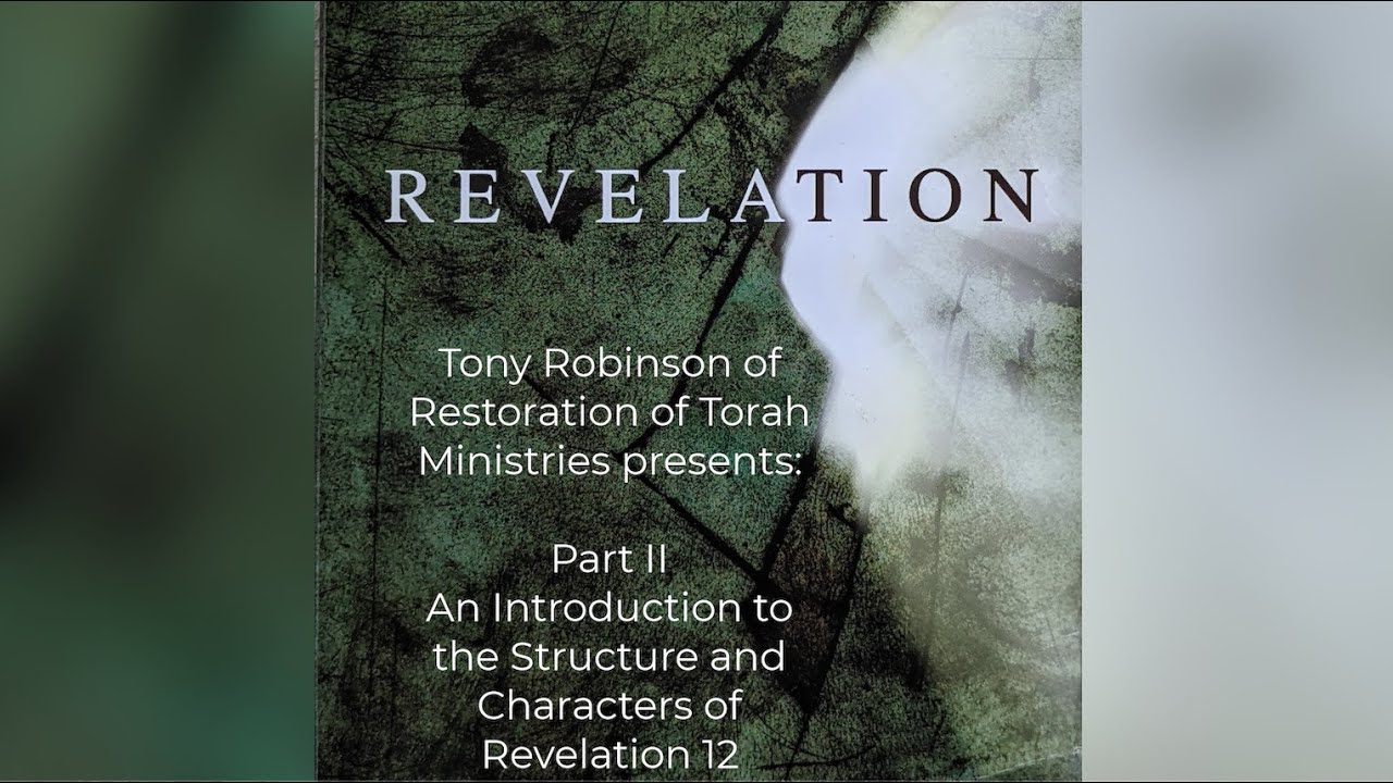 #2 - Understanding Revelation Chapter 12 Part 1