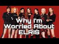 Why I'm Worried About ELRIS (check description box before watching)