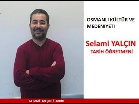 2020-Osmanlı Kültür ve Medeniyeti Soru Çözümü III - Selami Yalçın