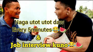 A24EP51_NAGA UTOT UTOT EVERY 5MINUTES & JOB INTERVIEW KUNO😂🍉