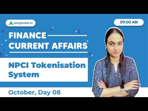 RBI Grade B| Phase 2 | Finance Current Affairs| NPCI Tokenisation System | Oct Day 8- Tanvi Ma’am