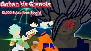 Gohan Vs Granola  12,000 Subscribers Special (Stick Nodes)