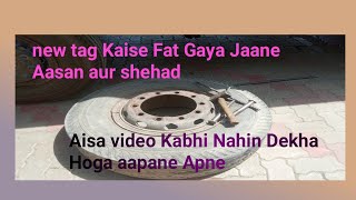 how to Sidha naya tyre Badal jata hai|