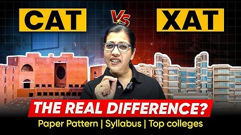 CAT vs XAT 2025 | Complete Paper Pattern + Strategy Kickstart | iQuanta XAT Course Launch